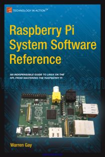 Cover of Raspberry Pi System Software Reference Warren Gay.Pdf