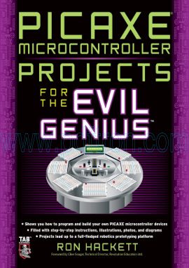 Cover of Pıcaxe Microcontroller Projects For The Evil Genius (2011).Pdf