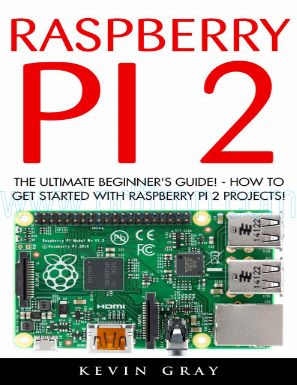 Cover of Raspberry Pi 2  The Ultimate Beginner'S Kevin Gray.Pdf