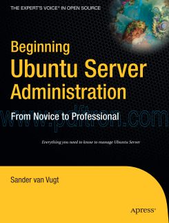 Cover of Apress Beginning Ubuntu Server Administration From Novice To Professionalc 2007.pdf