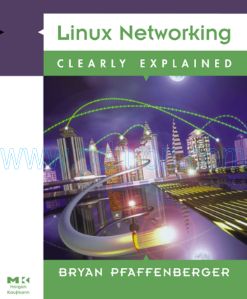 Cover of Linux Networking Clearly Explained.pdf