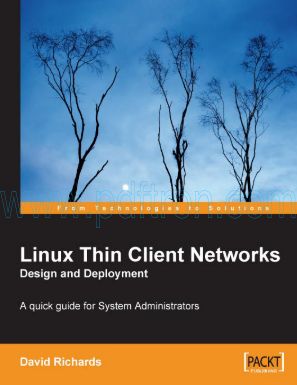 Cover of ReallyUsefulEbooks_1847192041_Packt.Publishing.Linux.Thin.Client.Networks.Design.and.Deployment.Aug.2007.eBook-BBL.pdf