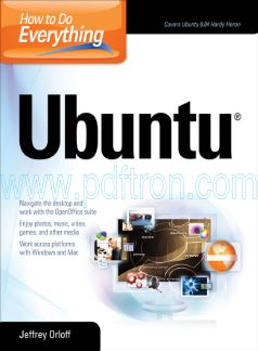 Cover of McGraw.Hill.Osborne.Media.How.to.Do.Everything.Ubuntu.Sep.2008.eBook-DDU.pdf