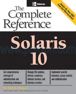 Cover of McGraw.Hill.Solaris.10.The.Complete.Reference.(2005).pdf