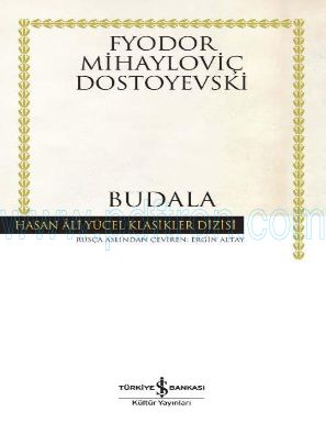 Cover of Budala (Is Bankasi) Fyodor Mihailovic Dostoyevski.pdf