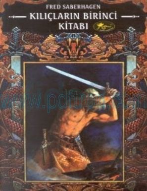 Cover of Fred Saberhagen Kiliclarin Birinci Kitabı.pdf