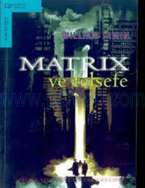 Cover of William Irwin Matrix ve Felsefe.pdf