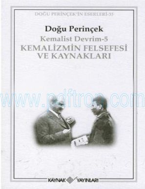 Cover of Dogu Perincek Kemalist Devrim 5 Kemalizmin Felsefesi ve Kaynaklari.pdf