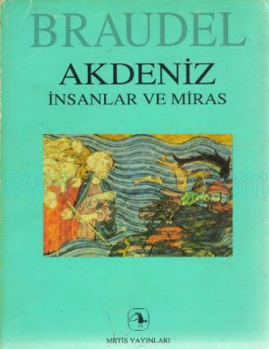 Cover of Fernand Braudel Akdeniz insanlar ve Miras.pdf