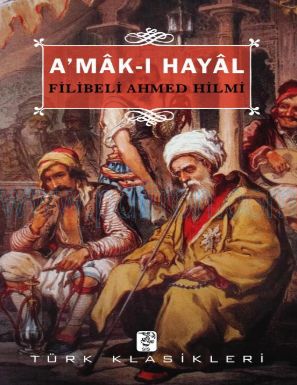 Cover of Filibeli Ahmed Hilmi A mak i Hayal.pdf