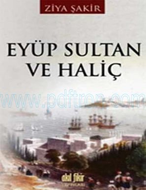 Cover of Ziya sakir Eyup Sultan ve Halic.pdf