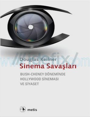 Cover of Douglas Kellner Sinema Savaslari_ Bush Cheney D.pdf