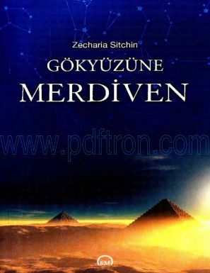 Cover of Zecharia Sitchin Dunya Tarihcesi 2 Gokyuzune Merdiven.pdf