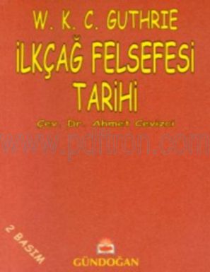 Cover of W. K. C. Guthrie ilkcag Felsefesi Tarihi.pdf