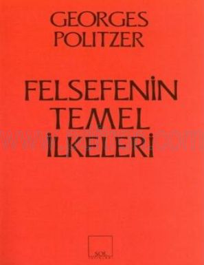 Cover of Georges Politzer Felsefenin Temel ilkeleri.pdf