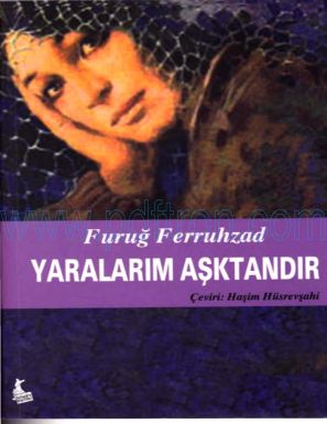 Cover of Furug Ferruhzad Yaralarim Asktandir.pdf