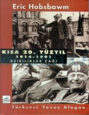 Cover of Eric J. Hobsbawm Kisa 20. Yuzyil 1914 1991 Asiriliklar cagi.pdf