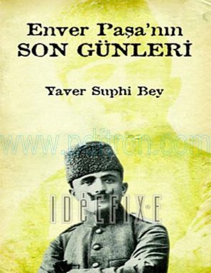 Cover of Yaver Suphi Enver Pasa nin Son Gunleri.pdf