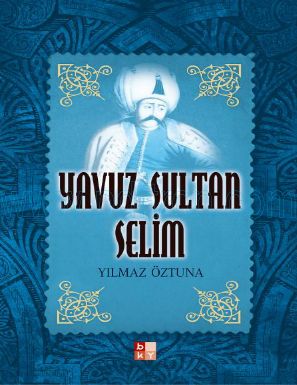 Cover of Yilmaz oztuna Yavuz Sultan Selim.pdf