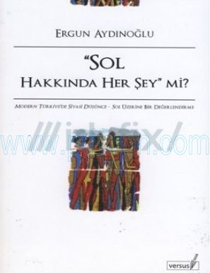 Cover of Ergun Aydinogu Sol Hakkinda Her Sey Mi.pdf