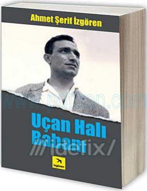 Cover of Ahmet serif izgoren Ucan Hali Babam.pdf