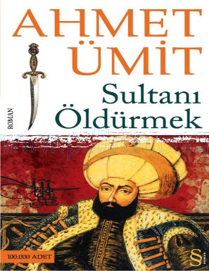 Cover of Ahmet umit Sultani oldurmek.pdf