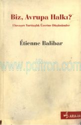 Cover of Etienne Balibar - Biz Avrupa Halkı - Ulusaşırı Yurttaşlık Üzerine.Pdf