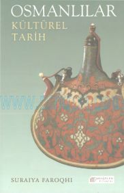 Cover of Suraiya Faroqhi - Osmanlılar Kültürel Tarih.Pdf