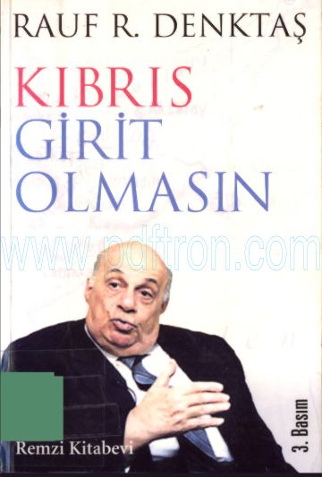 Cover of Rauf Denktaş - Kıbrıs Girit Olmasın.Pdf