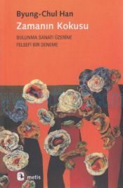 Cover of Byung Chul Han - Zamanın Kokusu.Pdf