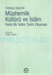 Cover of Thomas Bauer - Müphemlik Kültürü Ve İslam - Farklı Bir İslam Tarihi Okuması.Pdf