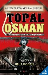 Cover of Ümit Doğan - Mustafa Kemalin Muhafızı Topal Osman.Pdf