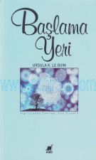 Cover of Ursula K. Le Guin - Başlama Yeri.Pdf