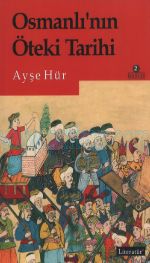 Cover of Ayşe Hür - Osmanlının Öteki Tarihi.Pdf