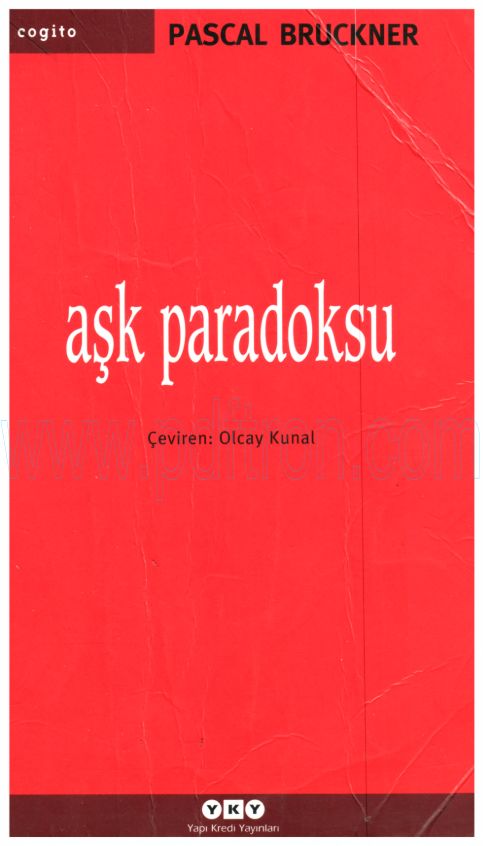 Cover of Pascal Bruckner - Aşk Paradoksu.Pdf