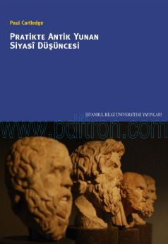 Cover of Paul Cartledge - Pratikte Antik Yunan Siyasi Düşüncesi.Pdf