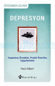 Cover of Paul Gilbert Depresyon Kuraldışı Yayınları.Pdf