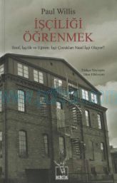 Cover of Paul Willis - İşçiliği Öğrenmek.Pdf