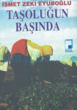 Cover of İsmet Zeki Eyüboğlu - Taşoluğun Başında.Pdf