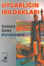 Cover of İsmet Zeki Eyüboğlu - Uygarlığın İşıldakları.Pdf