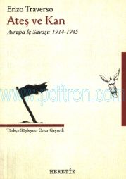 Cover of Enzo Traverso - Ateş Ve Kan - Avrupa İç Savaşı (1914-1945).Pdf