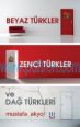 Cover of Mustafa Akyol - Beyaz Türkler Zenci Türkler Ve Dağ Türkleri.Pdf