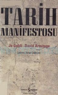 Cover of Jo Guldi, David Armitage - Tarih Manifestosu (1).Pdf