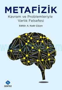 Cover of A. Kadir Çüçen - Metafizik Kavram Ve Problemleriyle Varlık Felsefesi.Pdf