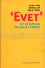 Cover of Roger Fisher - Evet Boyun Eğmeden Anlaşmaya Varmak.Pdf