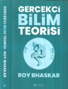 Cover of Roy Bhaskar Gerçekçi Bilim Teorisi Akılçelen Yayınları.Pdf