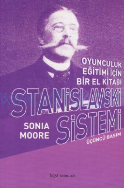 Cover of Sonia Moore - Stanislavski Sistemi - Oyunculuk Eğitimi İçin Bir El Kitabı.Pdf