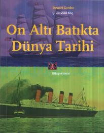 Cover of Stewart Gordon On Altı Batıkta Dünya Tarihi Kitap Yayınevi.Pdf