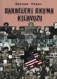 Cover of Selcan Taşçı - Darbeleri Okuma Kılavuzu.Pdf