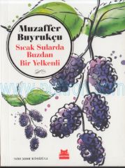 Cover of Muzaffer Buyrukçu - Sıcak Sularda Buzdan Bir Yelkenli.Pdf